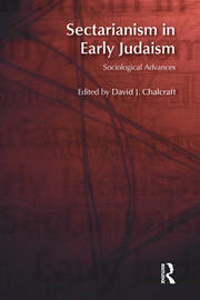 Sectarianism in Early Judaism: Sociological Advances book cover