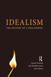 Idealism: The History of a Philosophy book cover