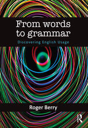 From Words to Grammar: Discovering English Usage book cover