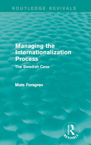 Managing the Internationalization Process (Routledge Revivals): The Swedish Case book cover