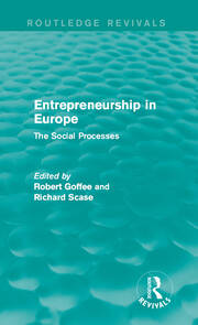 Entrepreneurship in Europe (Routledge Revivals): The Social Processes book cover