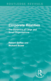 Corporate Realities (Routledge Revivals): The Dynamics of Large and Small Organisations book cover