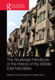 The Routledge Handbook of the History of the Middle East Mandates book cover