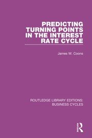 Predicting Turning Points in the Interest Rate Cycle (RLE: Business Cycles) book cover