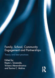 Family, School, Community Engagement and Partnerships: Theory and Best Practices book cover