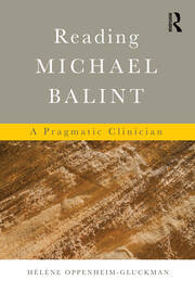 Reading Michael Balint: A Pragmatic Clinician book cover