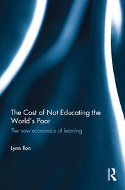 The Cost of Not Educating the World’s Poor: The new economics of learning book cover