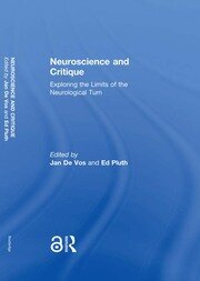 Neuroscience and Critique: Exploring the Limits of the Neurological Turn book cover