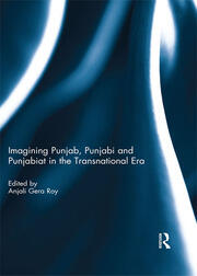 Imagining Punjab, Punjabi and Punjabiat in the Transnational Era book cover