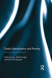 Trade Liberalisation and Poverty: Vietnam now and beyond book cover
