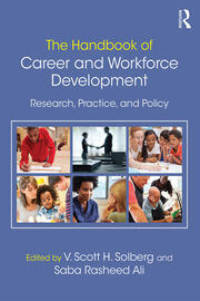 The Handbook of Career and Workforce Development: Research, Practice,