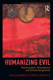 Humanizing Evil: Psychoanalytic, Philosophical and Clinical Perspectives book cover