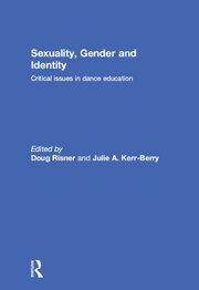 Sexuality, Gender and Identity: Critical Issues in Dance Education book cover