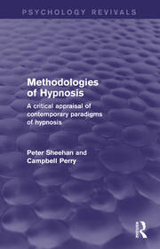 Methodologies of Hypnosis: A Critical Appraisal of Contemporary Paradigms of Hypnosis book cover