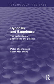 Hypnosis and Experience: The Exploration of Phenomena and Process book cover