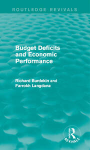 Budget Deficits and Economic Performance (Routledge Revivals) book cover