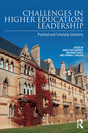 Challenges in Higher Education Leadership: Practical and Scholarly Solutions book cover