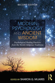 Modern Psychology and Ancient Wisdom: Psychological Healing Practices from the World's Religious Traditions book cover