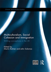 Multiculturalism, Social Cohesion and Immigration: Shifting Conceptions in the UK book cover