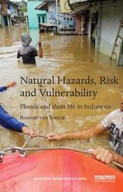 Natural Hazards, Risk and Vulnerability: Floods and slum life in Indonesia book cover