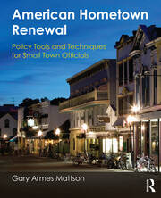 American Hometown Renewal: Policy Tools and Techniques for Small Town Officials book cover