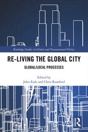 Re-Living the Global City: Global/Local Processes book cover