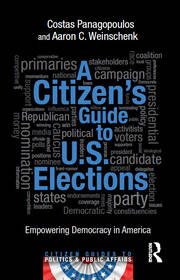 A Citizen's Guide to U.S. Elections: Empowering Democracy in America book cover