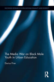 The Media War on Black Male Youth in Urban Education book cover