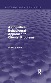 A Cognitive-Behavioural Approach to Clients' Problems book cover