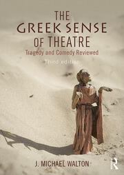 The Greek Sense of Theatre: Tragedy and Comedy book cover