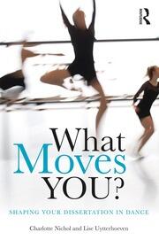 What Moves You?: Shaping your dissertation in dance book cover