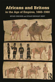 Africans and Britons in the Age of Empires, 1660-1980 book cover