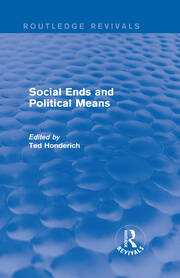 Social Ends and Political Means (Routledge Revivals) book cover
