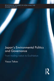 Japan’s Environmental Politics and Governance: From Trading Nation to EcoNation book cover