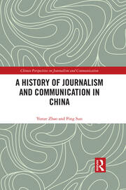 A History of Journalism and Communication in China book cover
