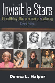 Invisible Stars: A Social History of Women in American Broadcasting book cover