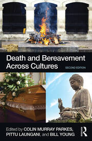 Death and Bereavement Across Cultures: Second edition book cover