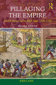 Pillaging the Empire: Global Piracy on the High Seas, 1500-1750 book cover