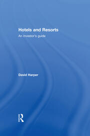 Hotels and Resorts: An investor's guide book cover
