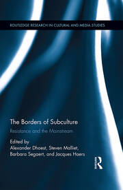 The Borders of Subculture: Resistance and the Mainstream book cover
