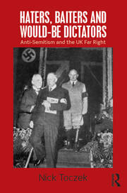 Haters, Baiters and Would-Be Dictators: Anti-Semitism and the UK Far Right book cover