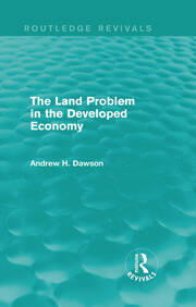 The Land Problem in the Developed Economy (Routledge Revivals) book cover