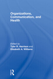 Organizations, Communication, and Health book cover