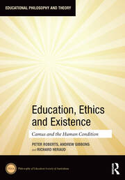 Education, Ethics and Existence: Camus and the Human Condition book cover
