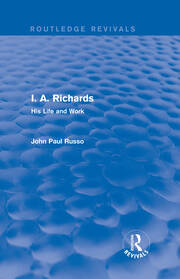 I. A. Richards (Routledge Revivals): His Life and Work book cover