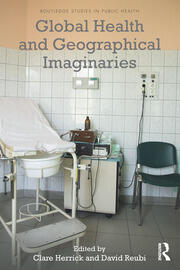 Global Health and Geographical Imaginaries book cover