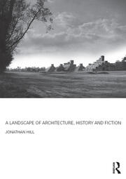 A Landscape of Architecture, History and Fiction book cover