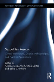Sexualities Research: Critical Interjections, Diverse Methodologies, and Practical Applications book cover