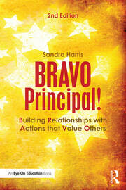 BRAVO Principal!: Building Relationships with Actions that Value Others book cover