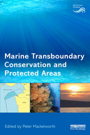 Marine Transboundary Conservation and Protected Areas book cover